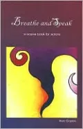 Breathe and Speak: A Scene Book for Actors