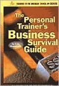 The Personal Trainer's Business Survival Guide