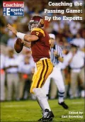 Coaching the Passing Game: By the Experts (Coaching by the Experts)