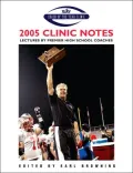 Clinic Notes: Lectures by Premier High School Coaches
