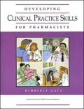 Developing Clinical Practice Skills for Pharmacists