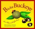 B Is for Buckeye: An Ohio Alphabet