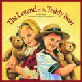 The Legend of the Teddy Bear
