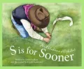 S is for Sooner: An Oklahoma Alphabet