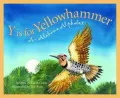 Y is for Yellowhammer: An Alabama Alphabet