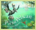 P is for Pelican: A Louisiana Alphabet