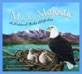 M is for Majestic: A National Parks Alphabet