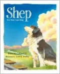 Shep: Our Most Loyal Dog