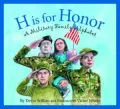 H is for Honor: A Military Family Alphabet