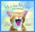 M is for Meow: A Cat Alphabet