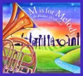 M Is for Melody A Music Alphabet