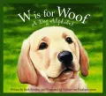 W is for Woof: A Dog Alphabet (Sleeping Bear Alphabets: Animal Series)