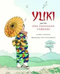 Yuki and the One Thousand Carriers