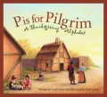 P is for Pilgrim: A Thanksgiving Alphabet