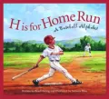 H Is for Home Run: A Baseball Alphabet (Alphabet-Sports)