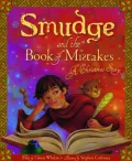 Smudge and the Book of Mistakes: A Christmas Story
