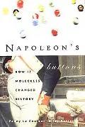 Napoleon's Buttons How 17 Molecules Changed History