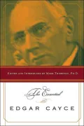 Essential Edgar Cayce