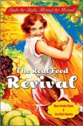 The Real Food Revival: Aisle by Aisle, Morsel by Morsel