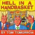 Hell in a Handbasket: Dispatched From the Country Formerly Known as America