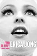 Fear of Fifty: A Midlife Memoir