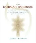 The Kabbalah Handbook: A Concise Encyclopedia of Terms and Concepts in Jewish Mysticism