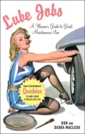 Lube Jobs: A Woman's Guide to Great Maintenance Sex