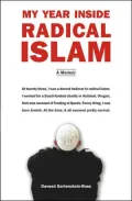 My Year Inside Radical Islam: A Memoir