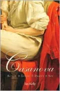 Casanova: Actor, Lover, Priest, Spy