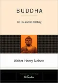 Buddha: His Life and His Teaching