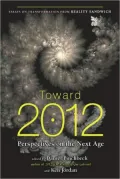 Toward 2012: Perspectives on the Next Age