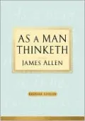 As a Man Thinketh