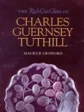 The Rich Cut Glass of Charles Guernsey Tuthill