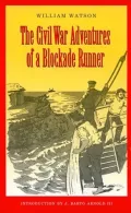 The Civil War Adventures of a Blockade Runner