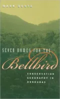 Seven Names for the Bellbird: Conservation Geography in Honduras