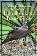 The TOS Handbook of Texas Birds ( Louise Lindsey Merrick Natural Enviroment Series), Vol. 36
