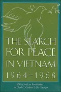 The Search for Peace in Vietnam, 1964-1968