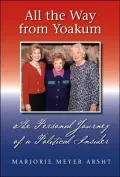All the Way from Yoakum: The Personal Journey of a Political Insider