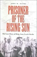Prisoner of the Rising Sun: The Lost Diary of Brig. Gen. Lewis Beebe