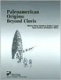 Paleoamerican Origins: Beyond Clovis