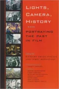 Lights, Camera, History: Portraying the Past in Film