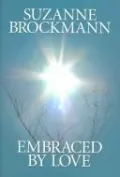 Embraced by Love