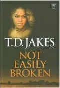 Not Easily Broken