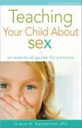 Teaching Your Child about Sex: An Essential Guide for Parents