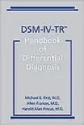 DSM-IV-TR Handbook of Differential Diagnosis