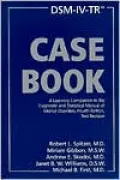 DSM-IV-TR Casebook : A Learning Companion to the Diagnostic and Statistical Manual of Mental Disorders, Text Revision