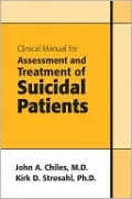 Clinical Manual for Assessment and Treatment of Suicidal Patients