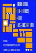 Trauma, Memory, and Dissociation