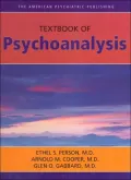 The American Psychiatric Publishing Textbook of Psychoanalysis