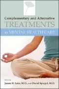 Complementary and Alternative Treatments in Mental Health Care